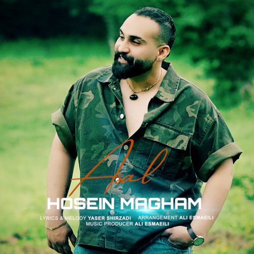 Hosein Magham – Asal