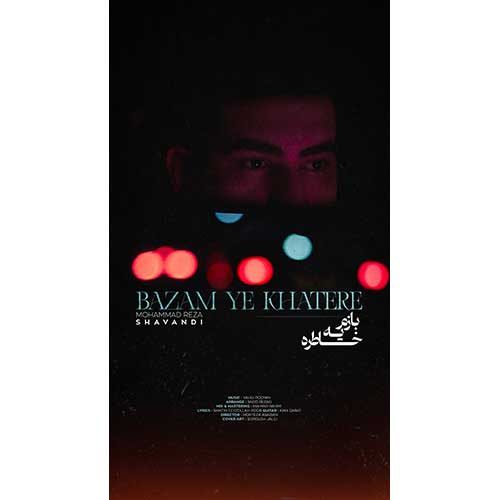 Mohamadreza Shavandi – Bazam Ye Khatere