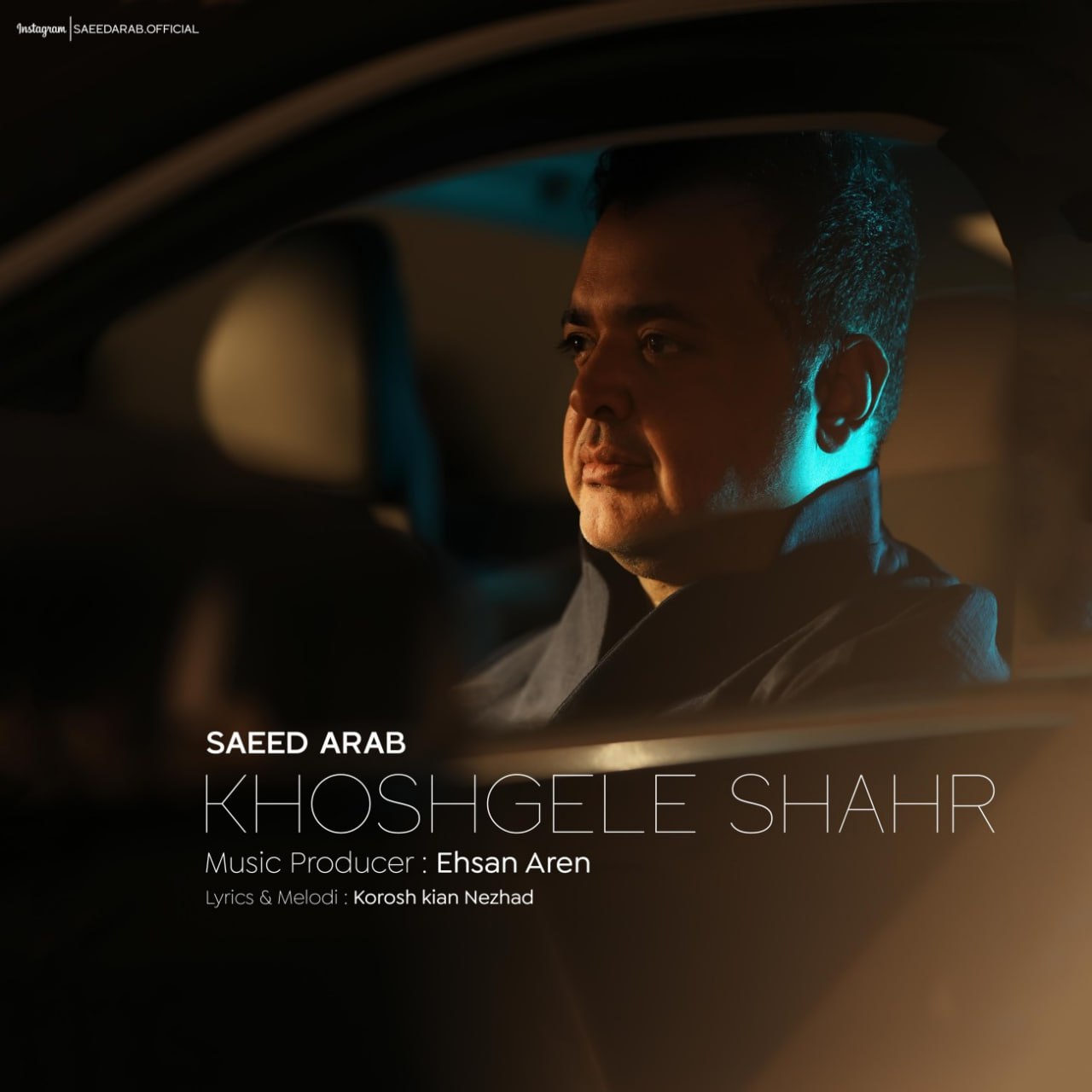 Saeed Arab – Khoshgele Shahr
