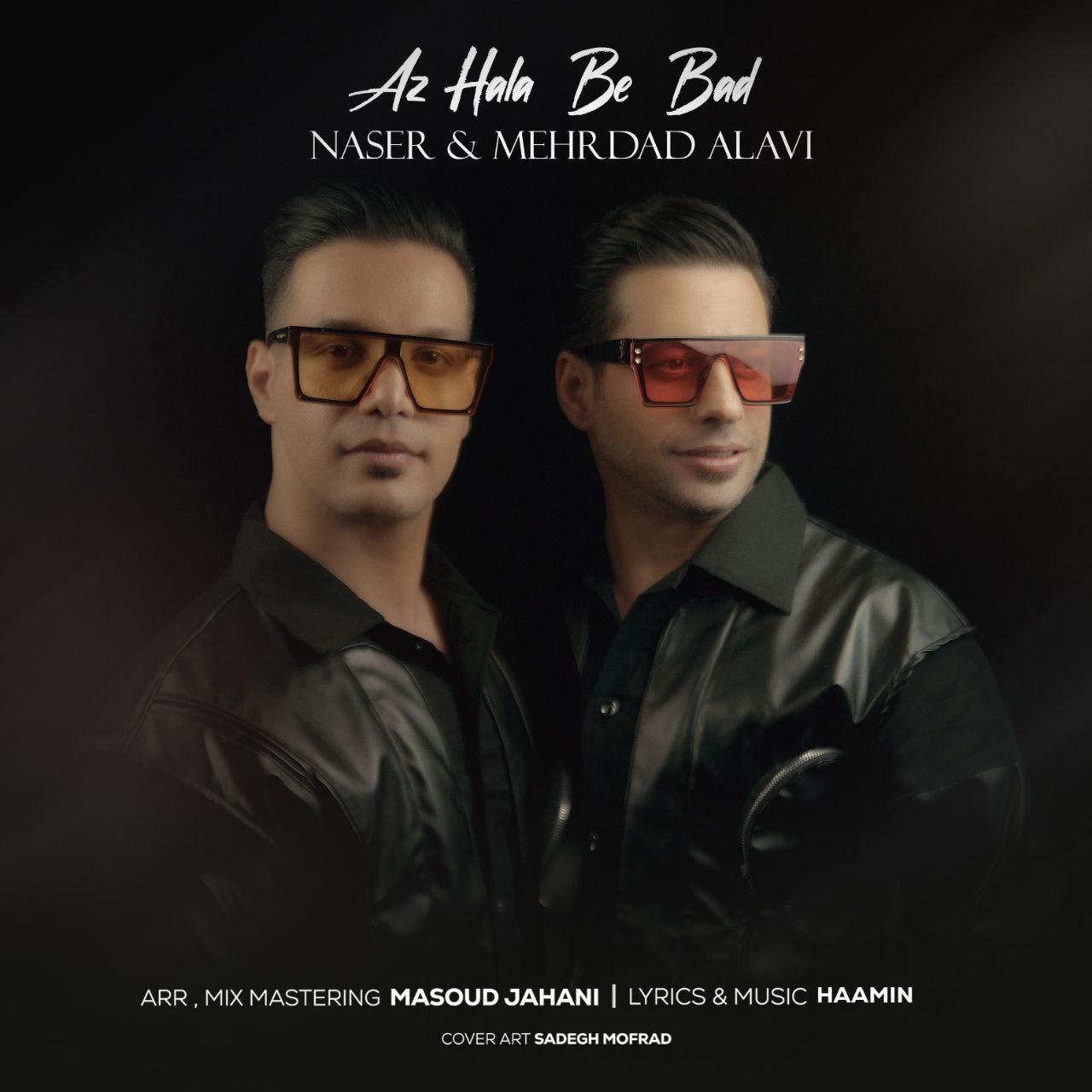Naser & Mehrdad Alavi – Az Hala Be Bad (Tataloo Ai)