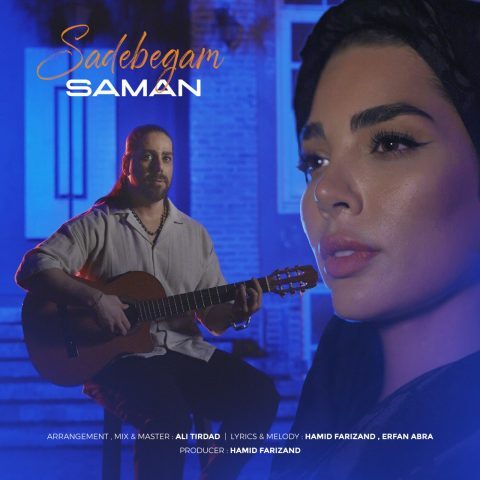 Saman Abbasi – Sade Begam