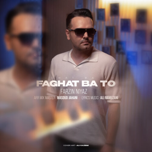 Farzin Niyaz – Faghat Ba To