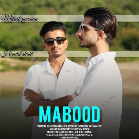 Hamid Shahi & Milad Parsian – Mabood