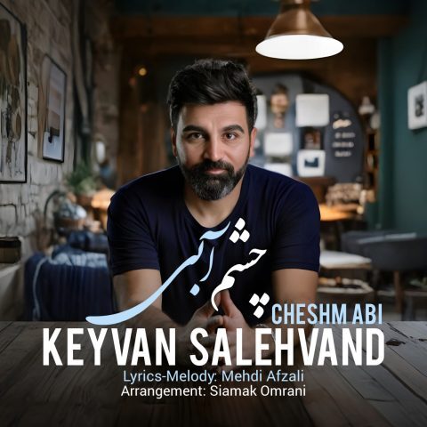 Keyvan Salehvand – Cheshm Abi