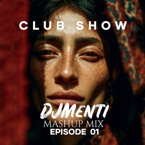 DJ Menti – Club Show 1