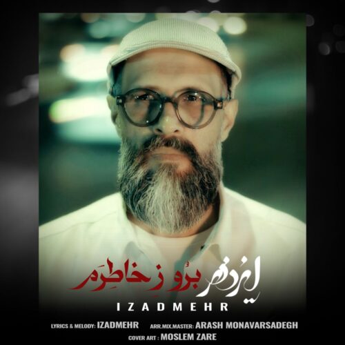 IzadMehr – Boro Ze Khateram