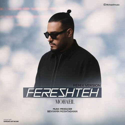 Mohaeil – Fereshteh (Remix)