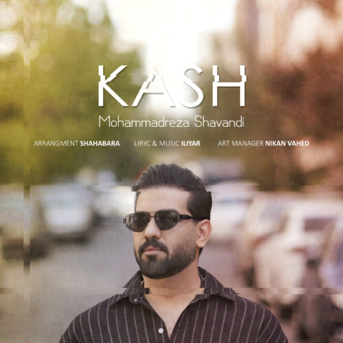 Mohammadreza Shavandi – Kash
