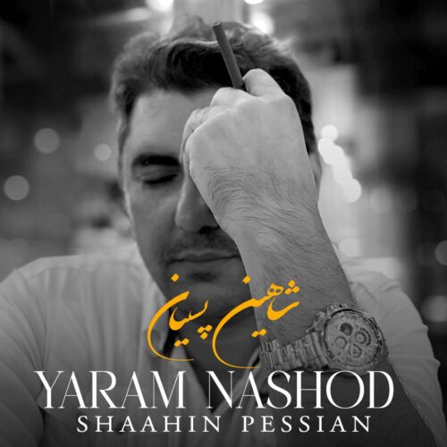 Shaahin Pessian – Yaram Nashod