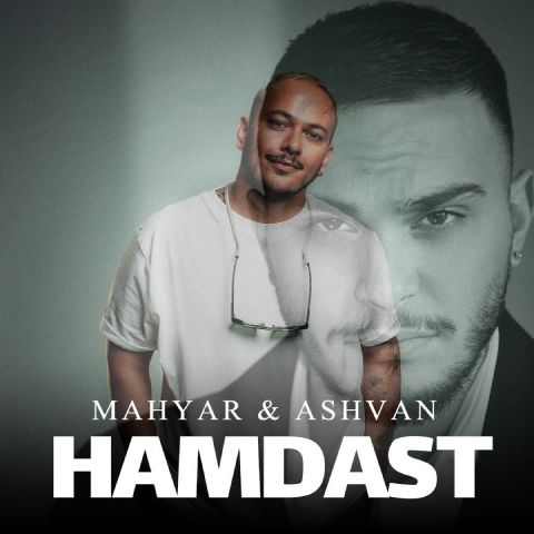 Ashvan & Mahyar – Hamdast