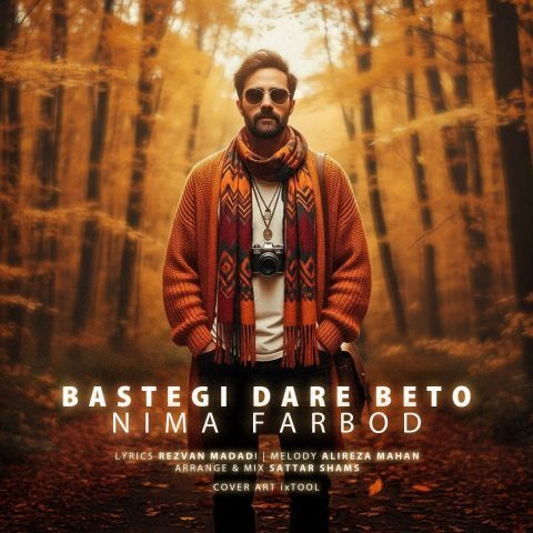Nima Farbod – Bastegi Dare Beto