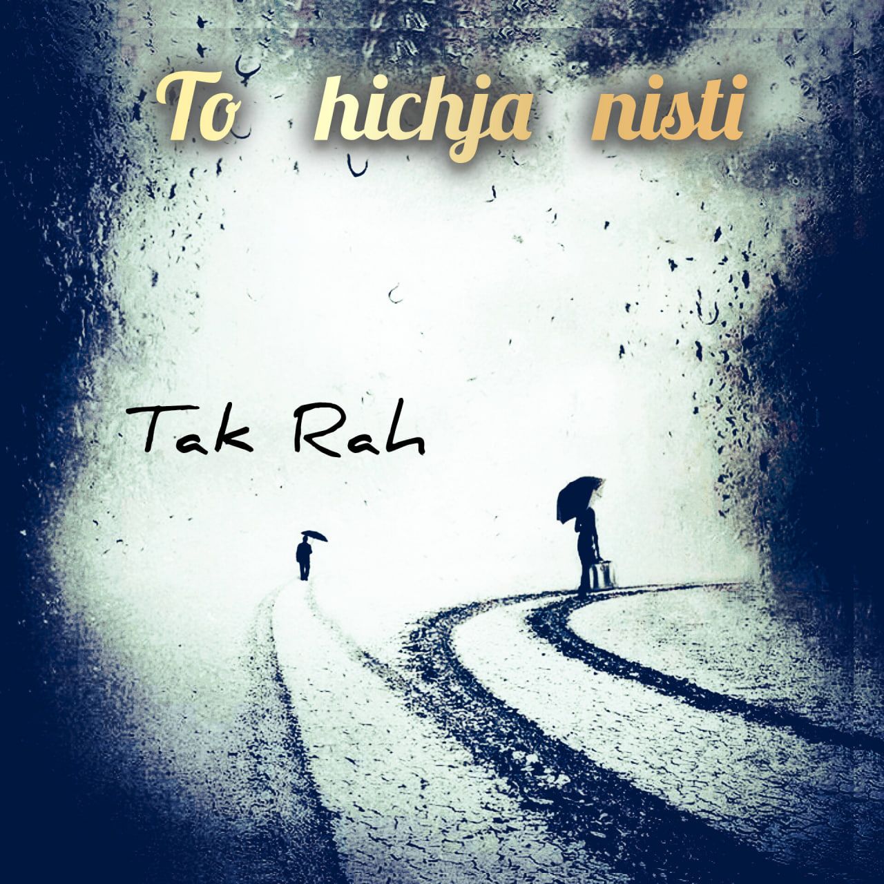 Tak Rah – To Hichja Nisti