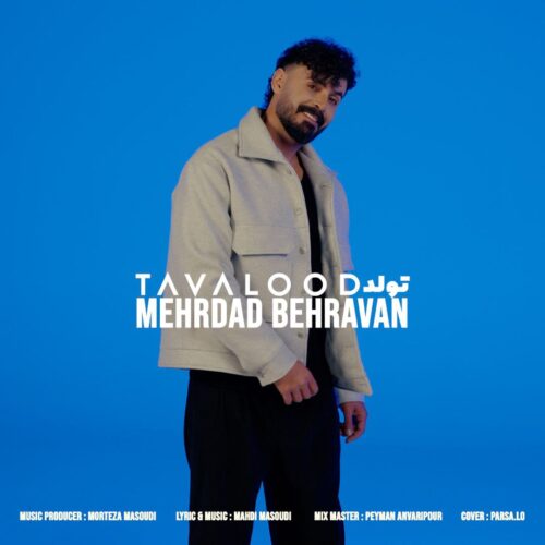 Mehrdad Behravan – Tavalood