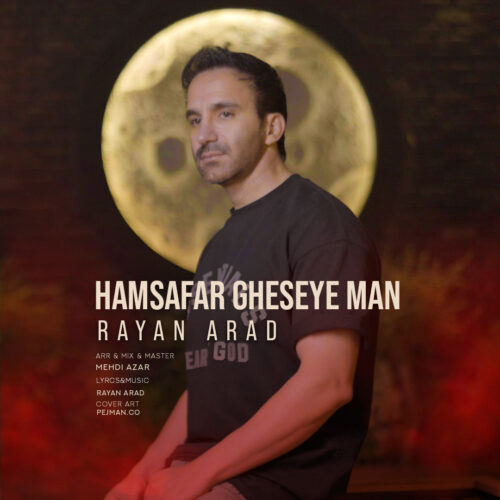 Rayan Arad – Hamsafar Gheseye Man